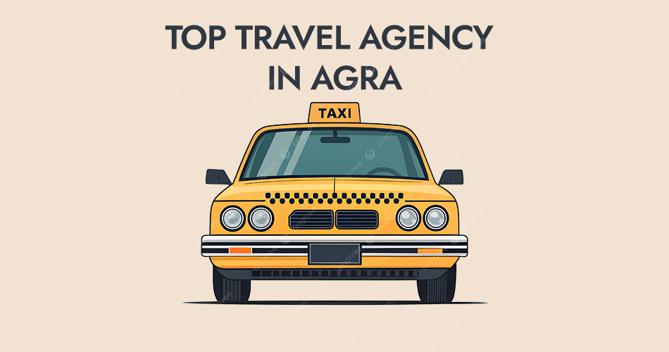 Top Travel Agency in Agra